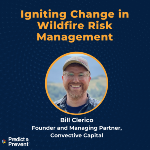 Igniting Change in Wildfire Risk Management